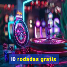 10 rodadas gratis