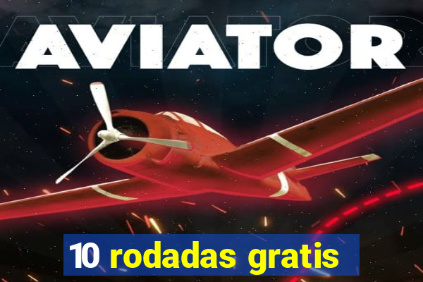 10 rodadas gratis