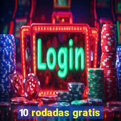 10 rodadas gratis