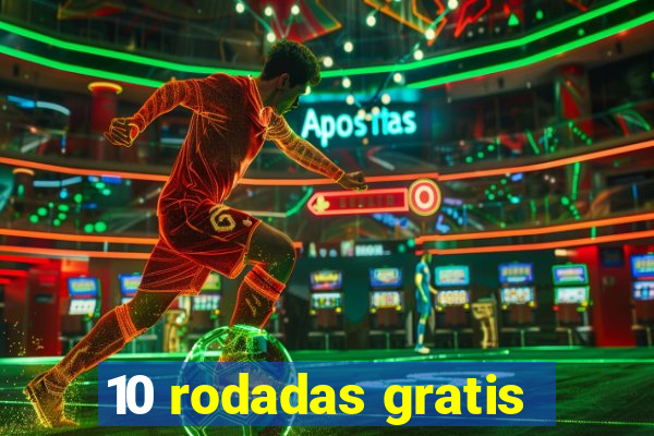 10 rodadas gratis