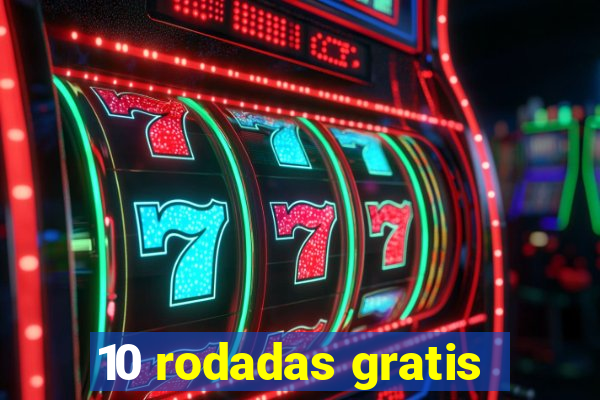 10 rodadas gratis