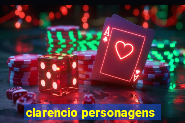 clarencio personagens