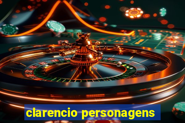 clarencio personagens