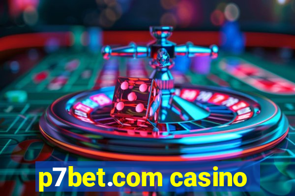 p7bet.com casino