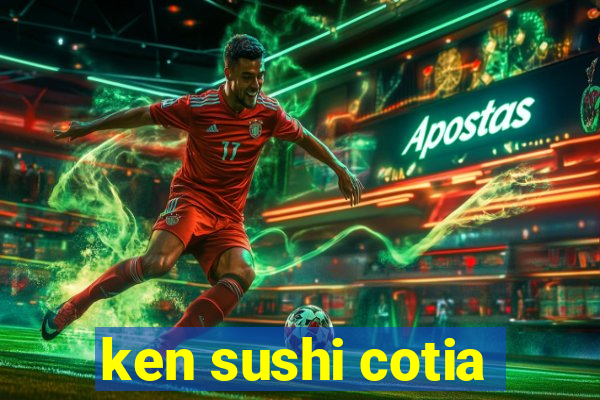 ken sushi cotia