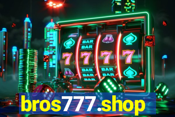 bros777.shop