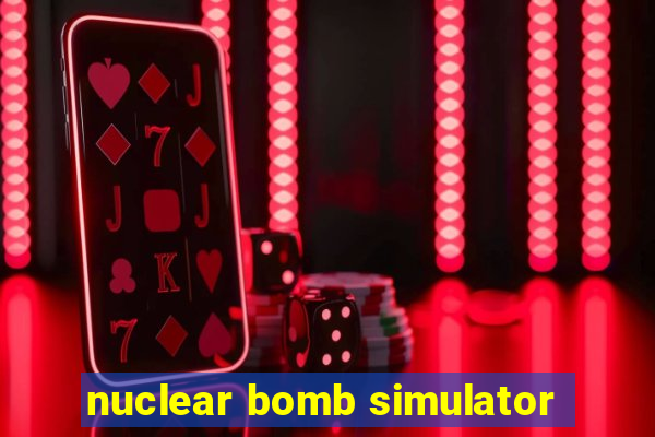 nuclear bomb simulator