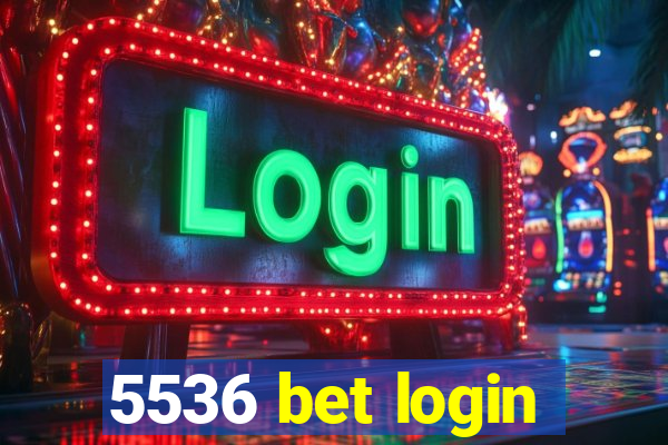 5536 bet login