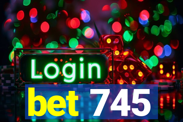 bet 745