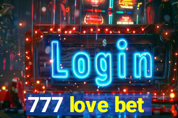 777 love bet