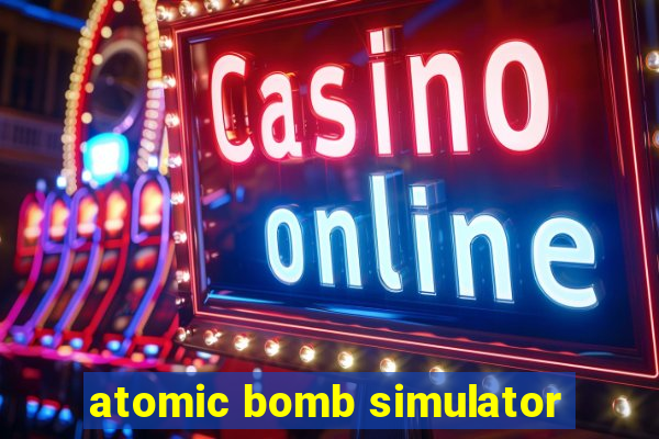 atomic bomb simulator