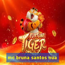 mc bruna santos nua