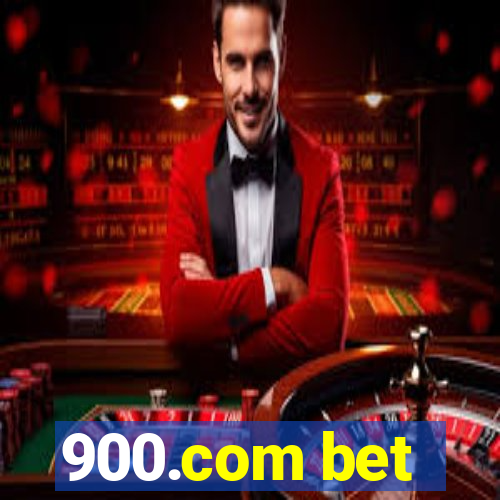 900.com bet