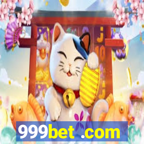 999bet .com