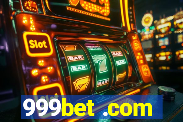 999bet .com