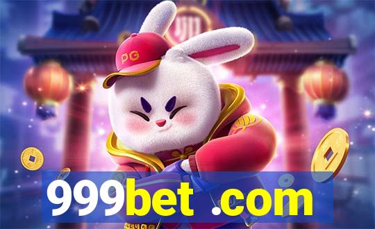 999bet .com