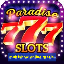 multishow online gratis