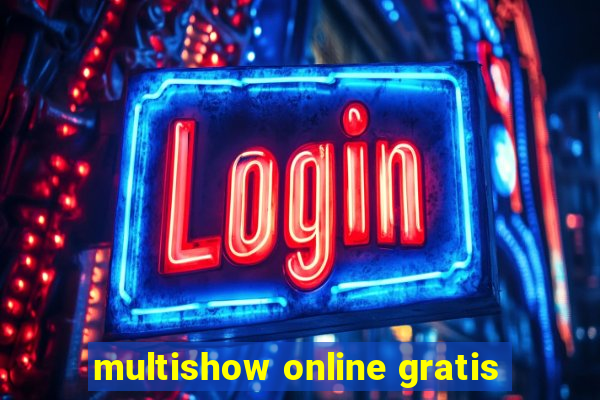 multishow online gratis