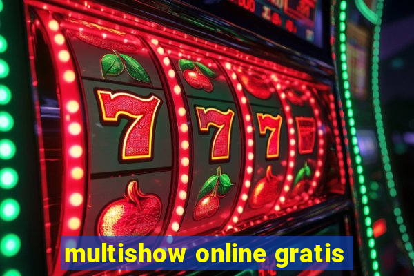 multishow online gratis