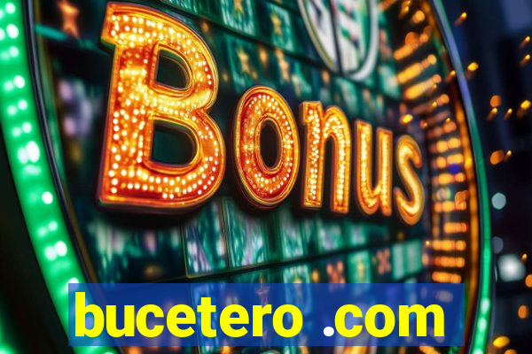 bucetero .com