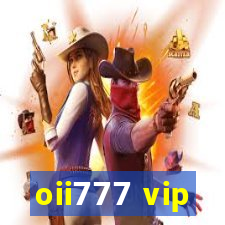 oii777 vip