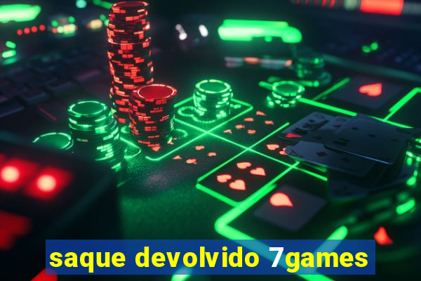 saque devolvido 7games