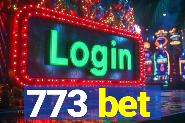 773 bet