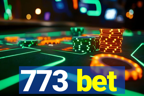 773 bet