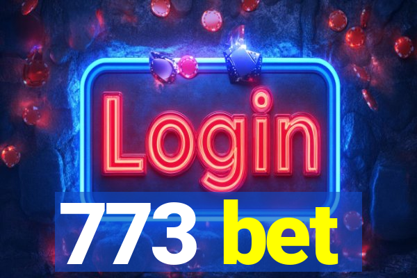 773 bet