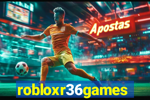 robloxr36games