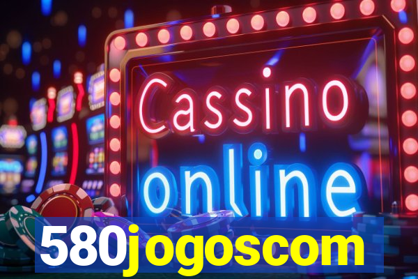 580jogoscom