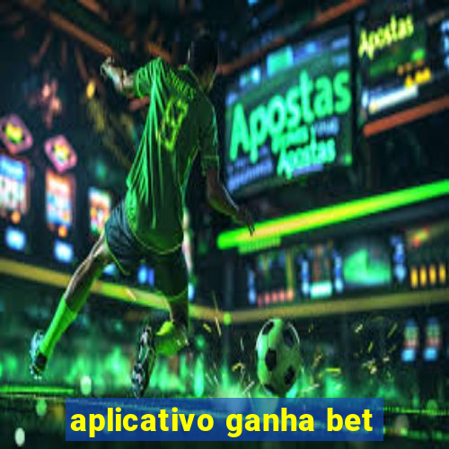 aplicativo ganha bet