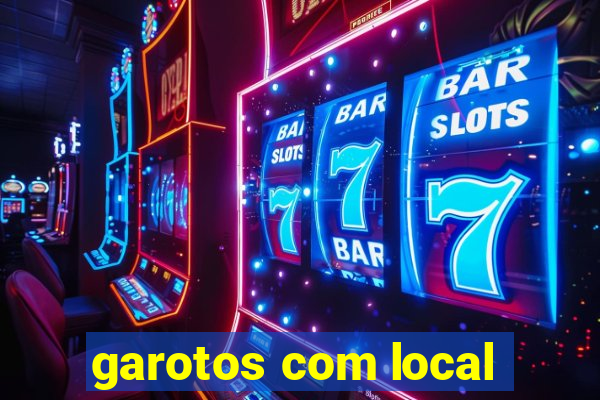 garotos com local