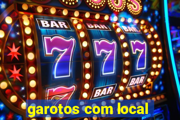 garotos com local