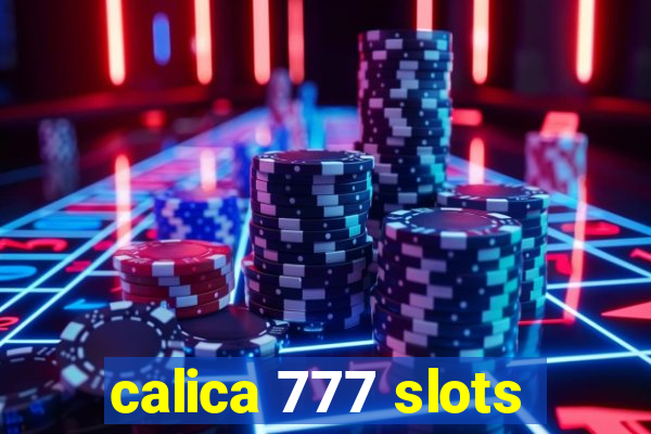 calica 777 slots