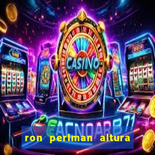 ron perlman altura e peso