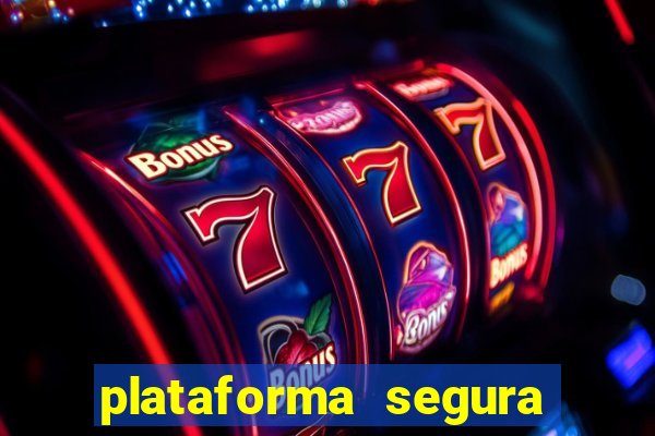 plataforma segura de jogos para ganhar dinheiro