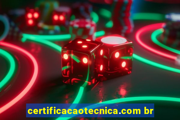 certificacaotecnica.com br