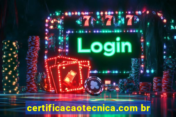 certificacaotecnica.com br