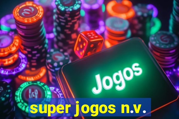 super jogos n.v.