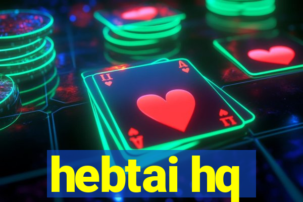 hebtai hq