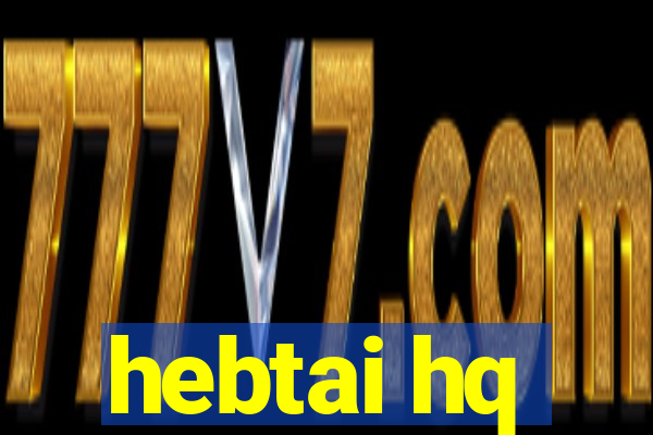 hebtai hq