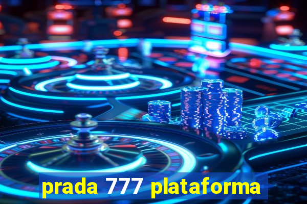 prada 777 plataforma