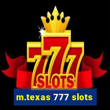 m.texas 777 slots