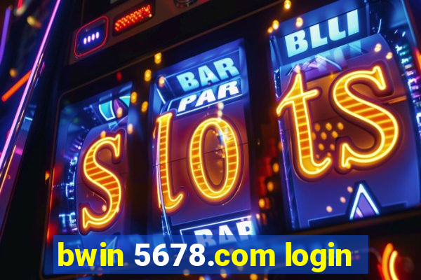 bwin 5678.com login