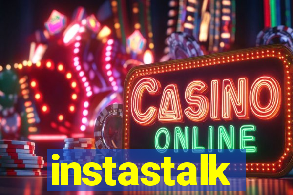 instastalk