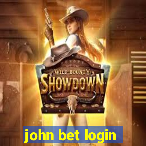 john bet login