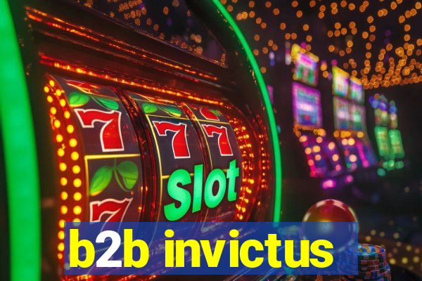 b2b invictus