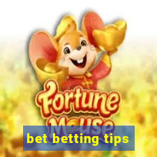 bet betting tips