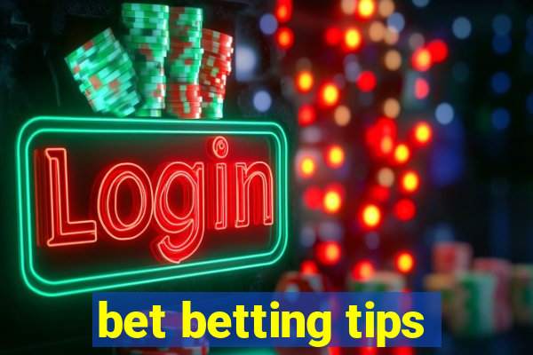 bet betting tips